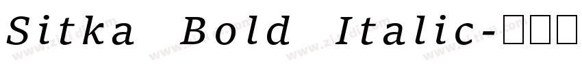 Sitka Bold Italic字体转换 Sitka Bold Italic字体转换
